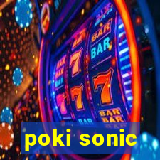 poki sonic